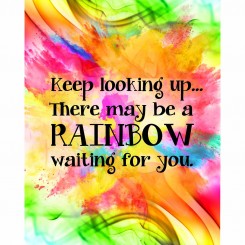 Look up for a Rainbow (jpeg file only) 8x10 inch