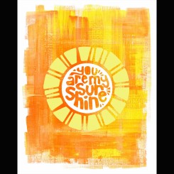 Sunny - You are my sunshine (jpeg file only) 8x10inch