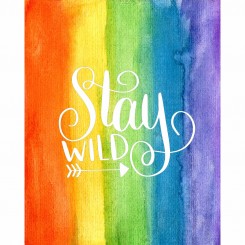Stay Wild (jpeg file only) 8x10 inch
