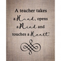 A Teacher Touches The Heart (jpeg file only) 8x10